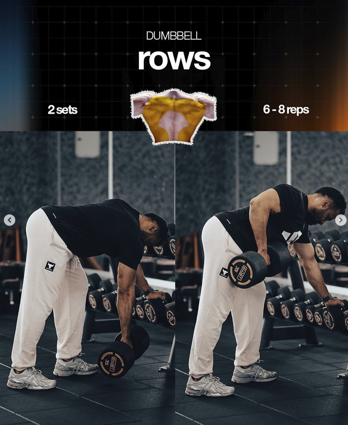 Dumbbell rows - 2 sets of 6 to 8 reps